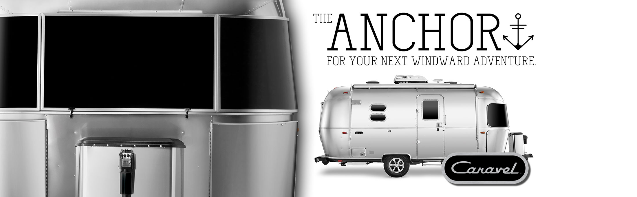 The Anchor For Your Next Windward Adventure: The 2021 Airstream Caravel.