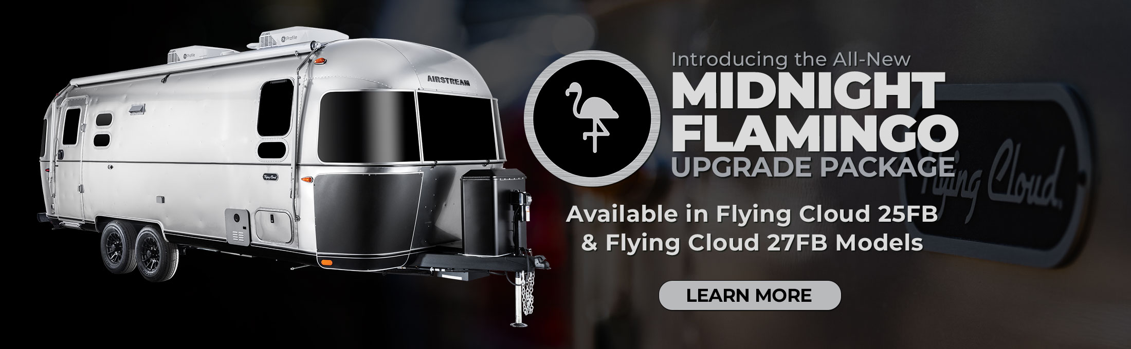 Introducing the All-New Midnight Flamingo Upgrade Package. Available in Flying Cloud 25FB & 27FB Models.